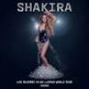 Shakira: Las Mujeres Ya No Lloran World Tour 